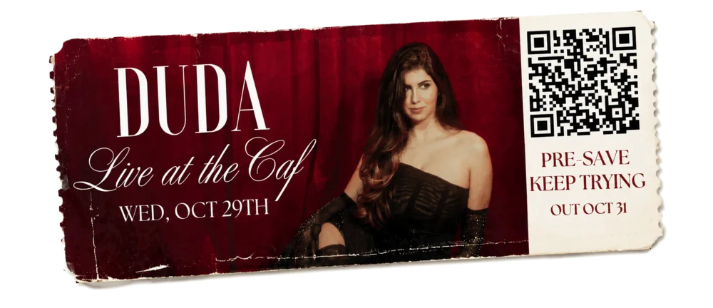 Ticket for Duda Live at the Caf, Wednesday October 29th, with a QR code to pre-save Keep Trying